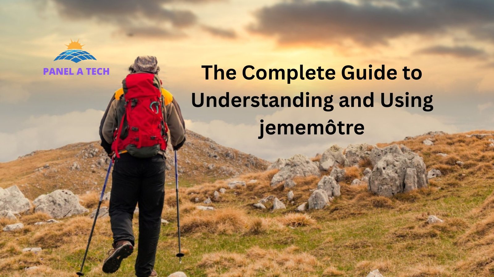 The Complete Guide to Understanding and Using jememôtre