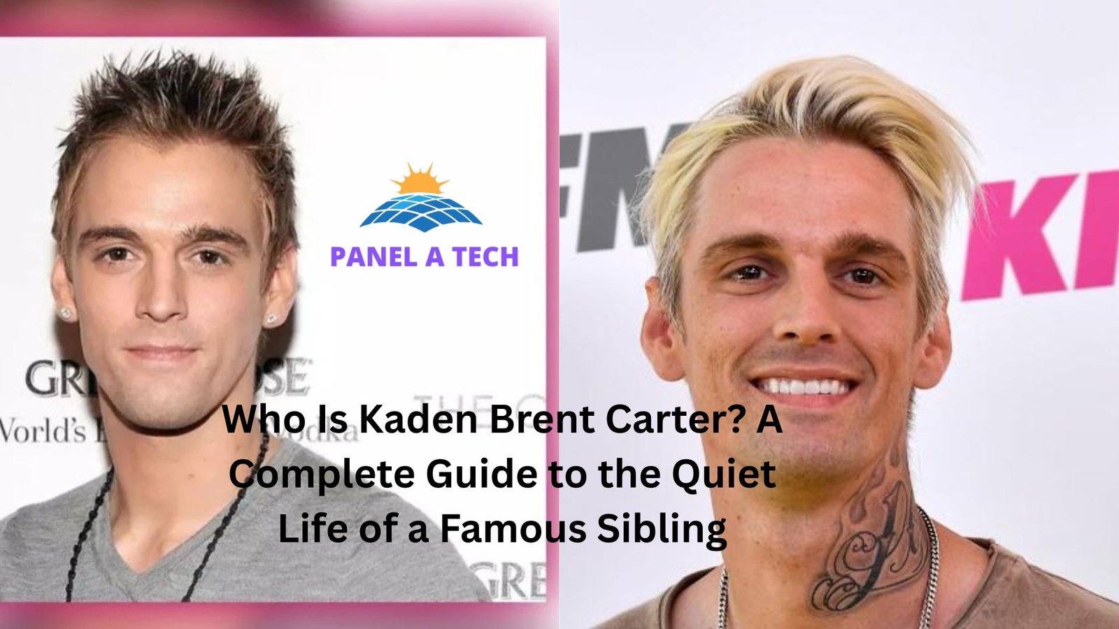 Who Is Kaden Brent Carter? A Complete Guide to the Quiet Life of a Famous Sibling