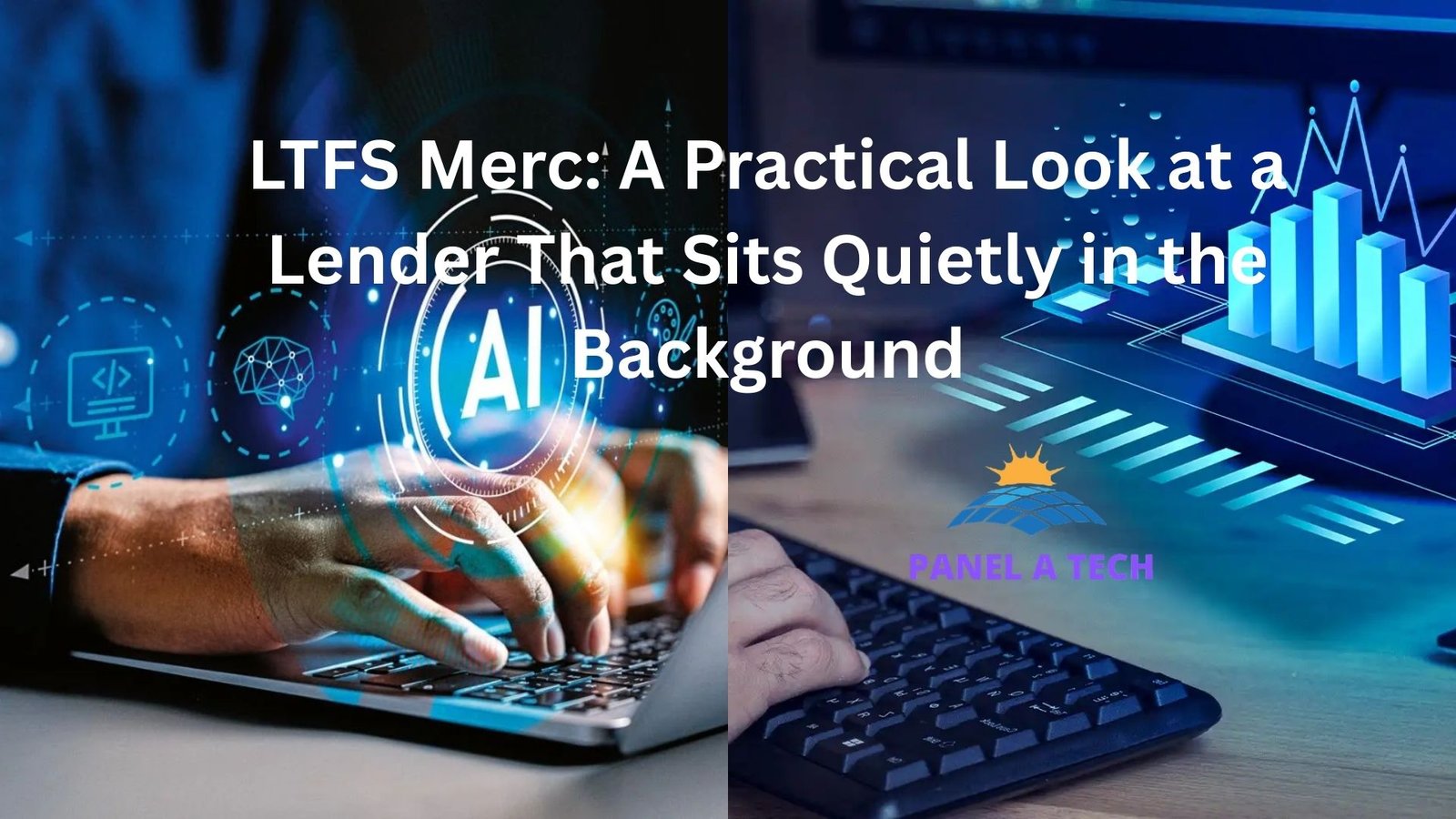 LTFS Merc: A Practical Look at a Lender That Sits Quietly in the Background