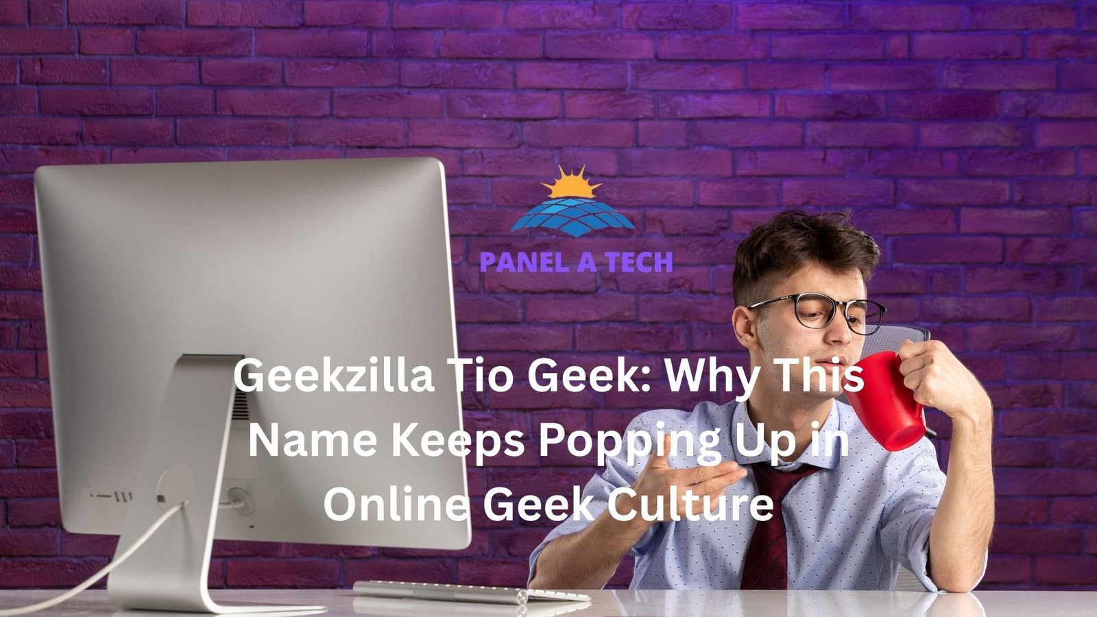 Geekzilla Tio Geek: Why This Name Keeps Popping Up in Online Geek Culture