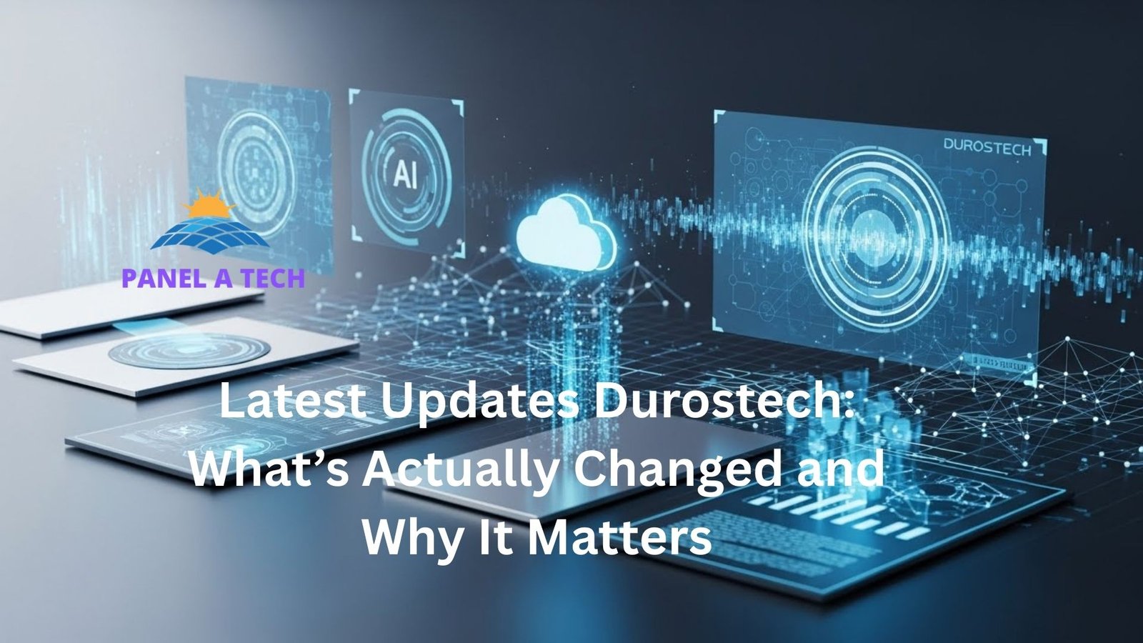 Latest Updates Durostech: What’s Actually Changed and Why It Matters